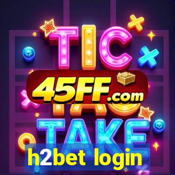 h2bet login